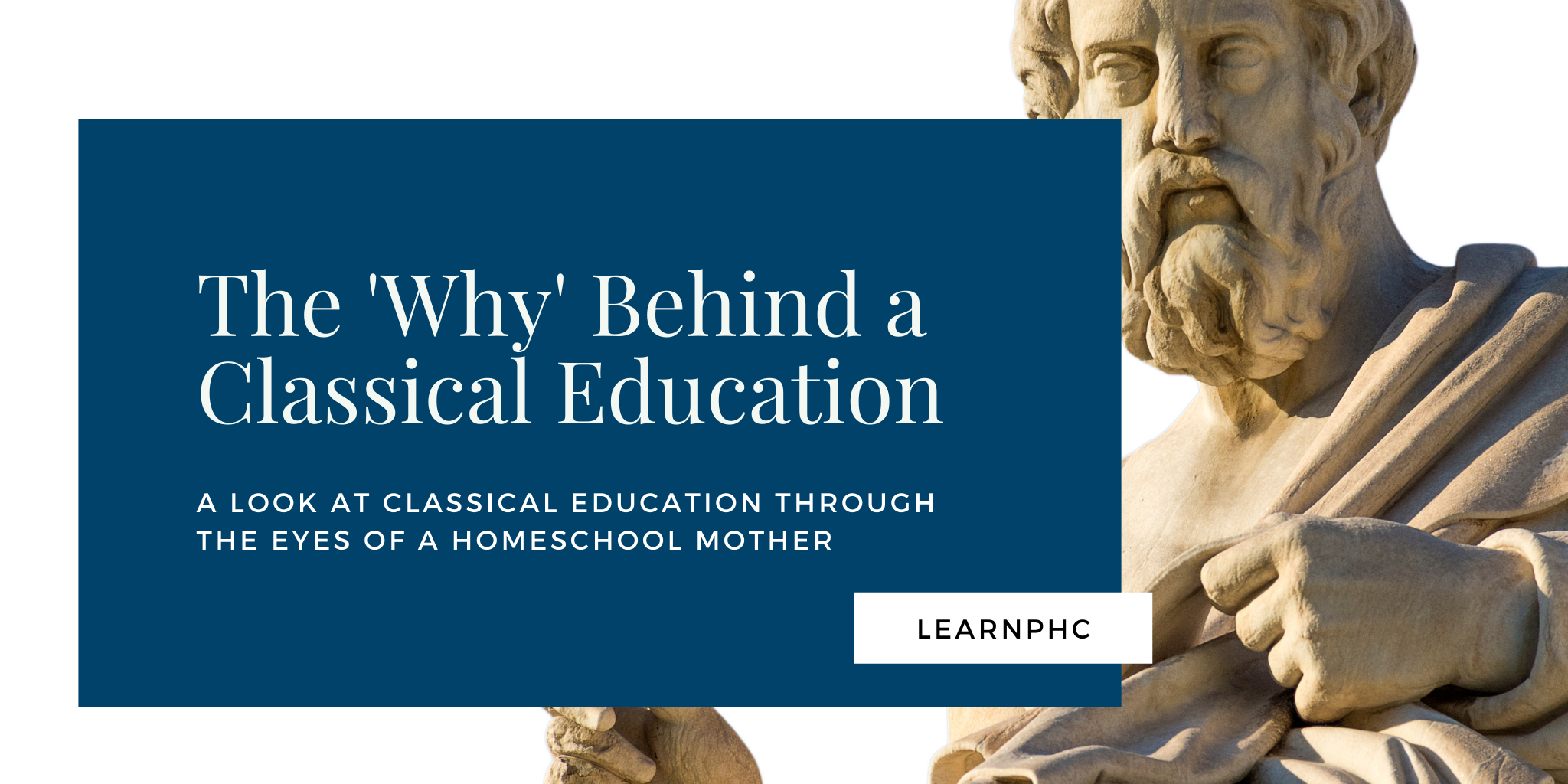A Look at Classical Education Through the Eyes of a Homeschool Mother